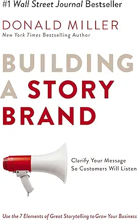 Buildiing a storybrand cover Be Obsessed